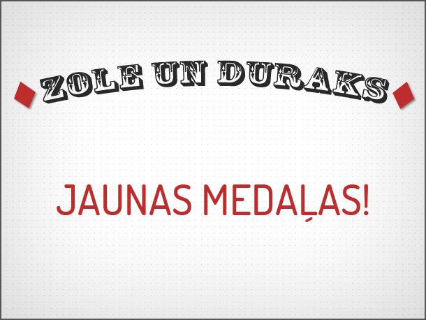 Autors: jacky Pelni medaļas ar prātu!
