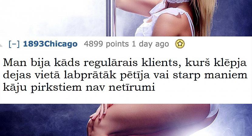 Autors: kaķūns Uzjautrinoši: ko tik klienti neprasa striptīzdejotājām :D