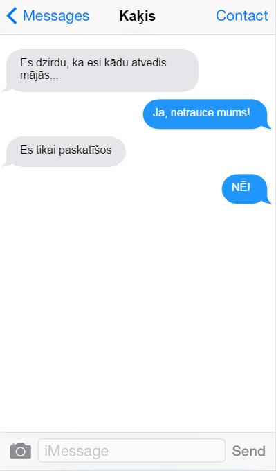 Autors: matilde Ja kaķis rakstītu SMS, ko viņš Tev sūtītu?
