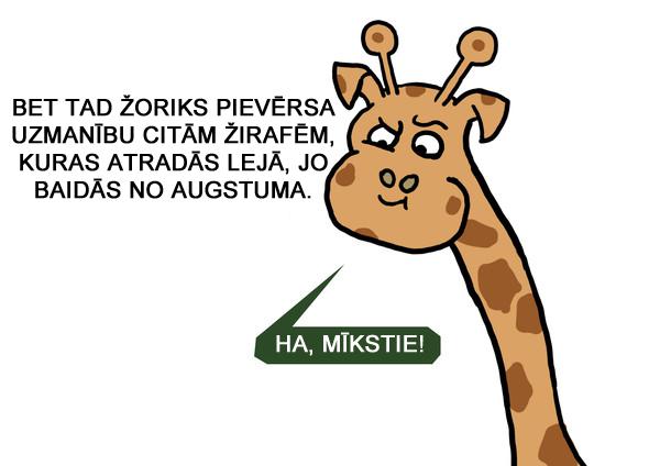 Autors: matilde Dzīves mācība ar piemēru no Žorika dzīves.