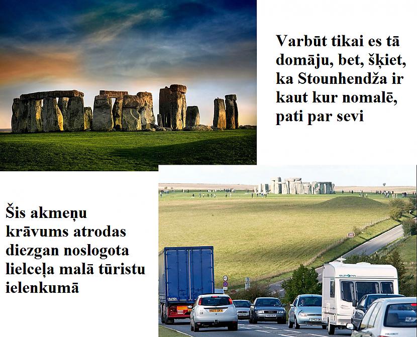 Stounhendža Anglija Autors: Lestets Vēsturiski monumenti no citas perspektīvas