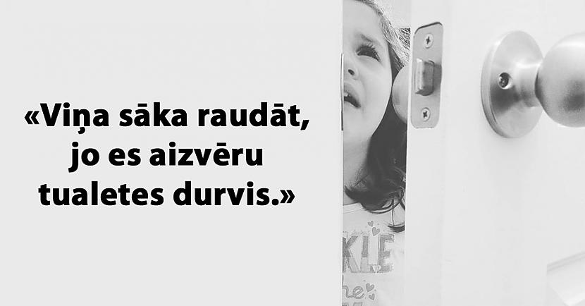 Autors: matilde 17 labākās vecāku atzīšanās no «Izstāsti, kāpēc Tavs bērns sāka raudāt»