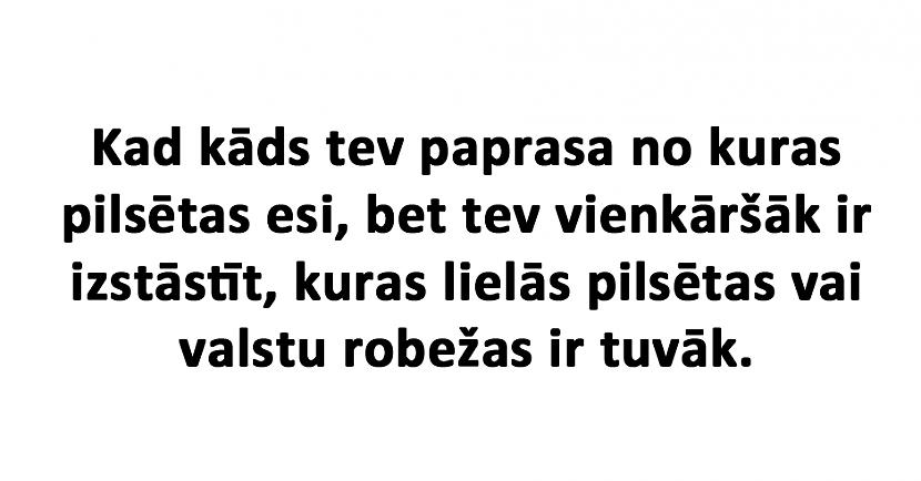 Autors: matilde 15 patiesības par dzīvi mazpilsētā