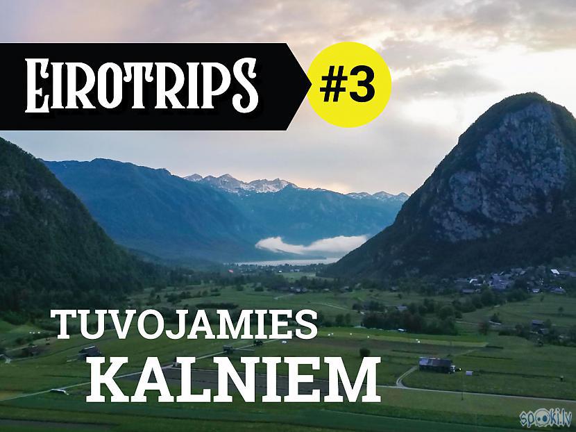 Autors: Ervīna video blogs Varenais Eirotrips #3: Čehija - Austrija - Slovēnija