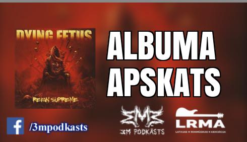 Autors: mmmpodcast Ja mūzika varētu piekaut klausītājus, tā skanētu šādi! DYING FETUS Reign Supreme