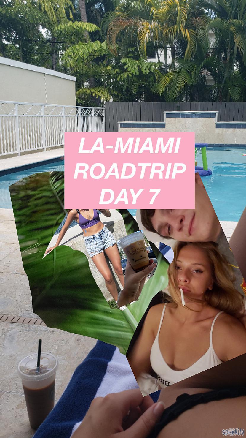 Autors: Audrey Kolina LA - Miami roadtrips 7. diena / Maiami un edibles