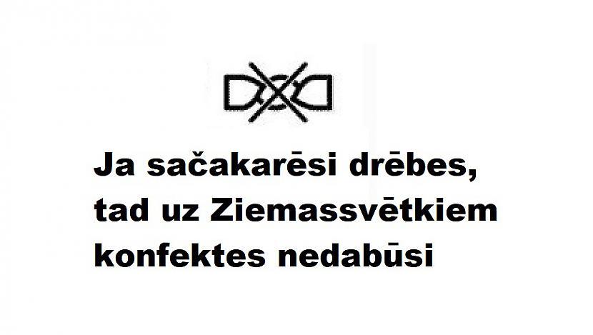 Autors: The Diāna Humoram: Vai zini, ko patiesībā nozīmē šie simboli veļas mazgāšanai?