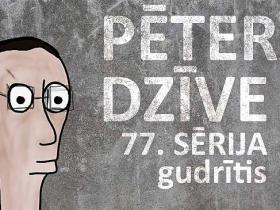 Pētera dzīve - gudrītis (77. sērija)
