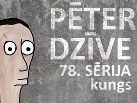 Pētera dzīve - kungs (78. sērija)