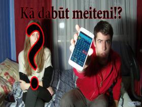 Kā dabūt meiteni!?