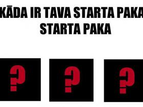 Izpildi testu un uzzini kāda STARTA PAKA atbilst tieši Tev!
