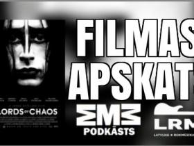 LORDS OF CHAOS Filmas Apskats/Pārdomas