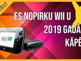 Es iegādājos Wii U! Kāpēc?!