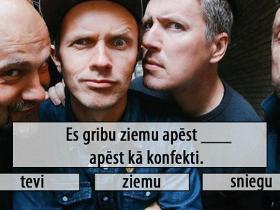 Tests: Vai zini ''Prāta Vētras'' dziesmu "Ziemu apēst"?
